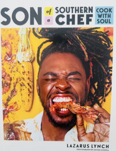 NEW:  Son of a Southern CHEF.  Cook with Soul  |   Lazarus Lynch   |   Paperback Cookbook