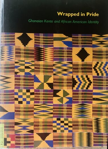 Wrapped in Pride Ghanaian Kente and African American Identity  |  Owned by Malkia Roberts  |  Vintage Book