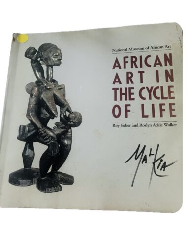 African Art in the Cycle of Life  |  Owned by Malkia Roberts  |  Roy Sieber & Roslyn Adele Walker |  Vintage Book