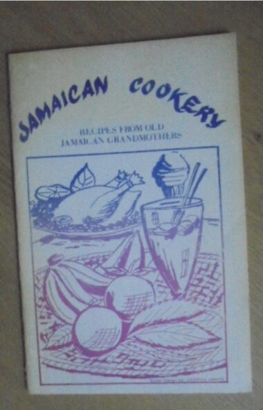 Jamaican Cookery,  Recipes from Old Jamaican Grandmothers  |  Vintage Book