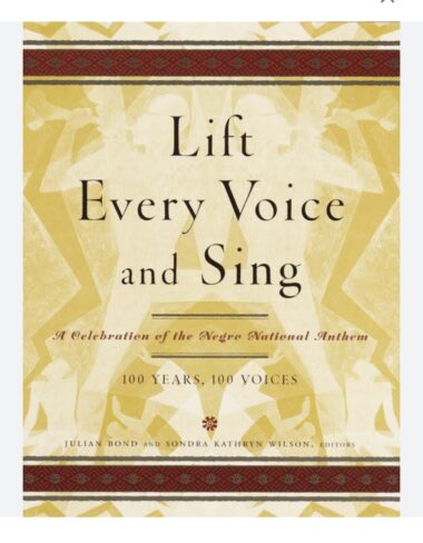 Lift Every Voice and Sing - A Celebration of the Negro National Anthem - 100 years, 100 voices  |  Julian Bond & Sandra Kathryn Wilson  |  Vintage Book