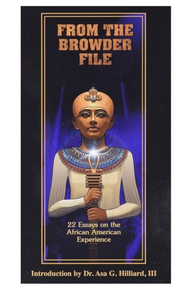 Dr. Clayton Lang Book Collection # 102   |  SIGNED -  From the Browder file, 22 essays on the African American experience  |. Anthony Browder IKG - SC