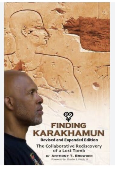 Dr. Clayton Lang Book Collection # 120    |    Finding KaraKhamum: The Collaborstive Rediscovery of a Lost Tomb |   Anthony Browder  IKG	 2011	 SC